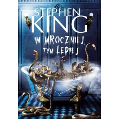 IM MROCZNIEJ, TYM LEPIEJ