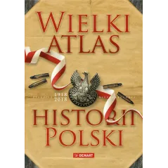 WIELKI ATLAS HISTORII POLSKI - Demart