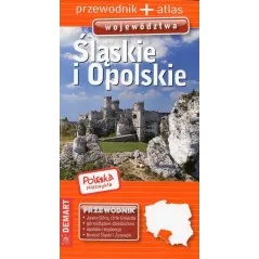 ŚLĄSKIE I OPOLSKIE POLSKA NIEZWYKŁA PRZEWODNIK + ATLAS - Demart