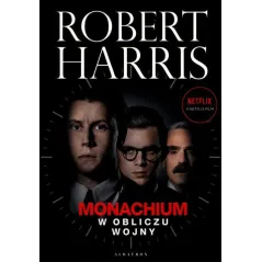 MONACHIUM W OBLICZU WOJNY Robert Harris - Albatros