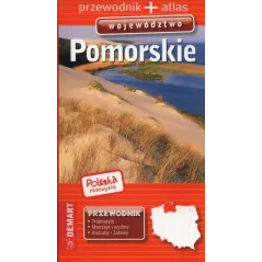 POMORSKIE POLSKA NIEZWYKŁA WOJEWÓDZTWO PRZEWODNIK + ATLAS - Demart