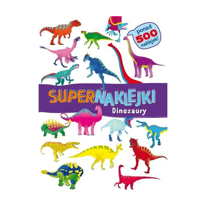 DINOZAURY. SUPERNAKLEJKI