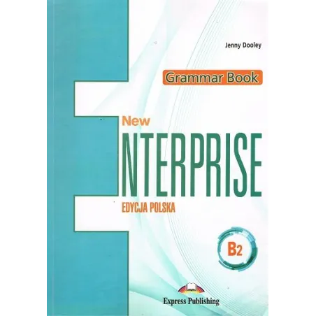 New Enterprise B2 Grammar Book Edycja Polska