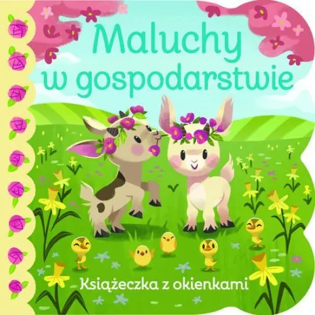 MALUCHY W GOSPODARSTWIE. KSIĄŻECZKA Z OKIENKAMI