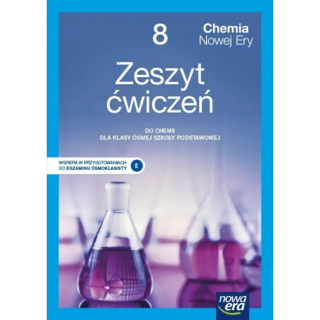 Chemia nowej ery zeszyt ćwiczeń dla klasy 8 szkoły podstawowej EDYCJA 20212023 Elżbieta Megiel,Małgorzata Mańska