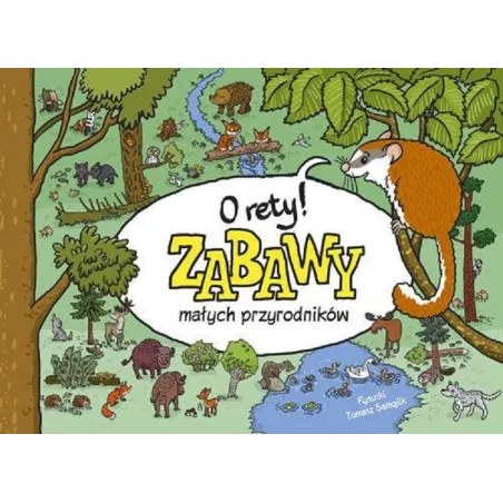 O Rety Zabawy Małych Przyrodników Tomasz Samojlik