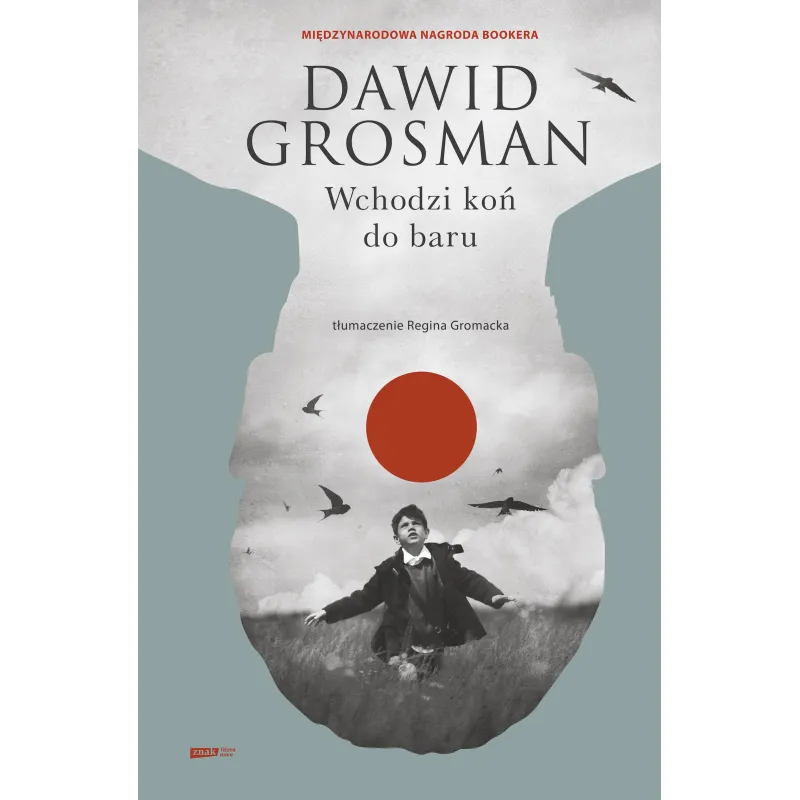 WCHODZI KOŃ DO BARU Dawid Grosman - Znak Literanova