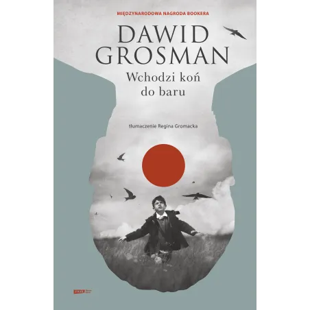 WCHODZI KOŃ DO BARU Dawid Grosman - Znak Literanova