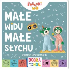 MAŁE WIDU MAŁE SŁYCHU. DOBRANOC TREFLIKI NA NOC - Trefl Books