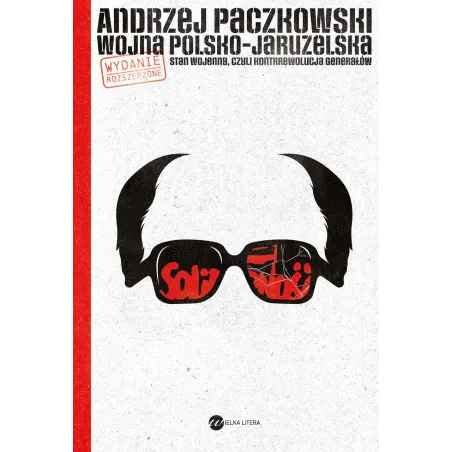 Wojna Polsko-Jaruzelska. Stan Wojenny, Czyli Kontrrewolucja Generałów Andrzej Paczkowski