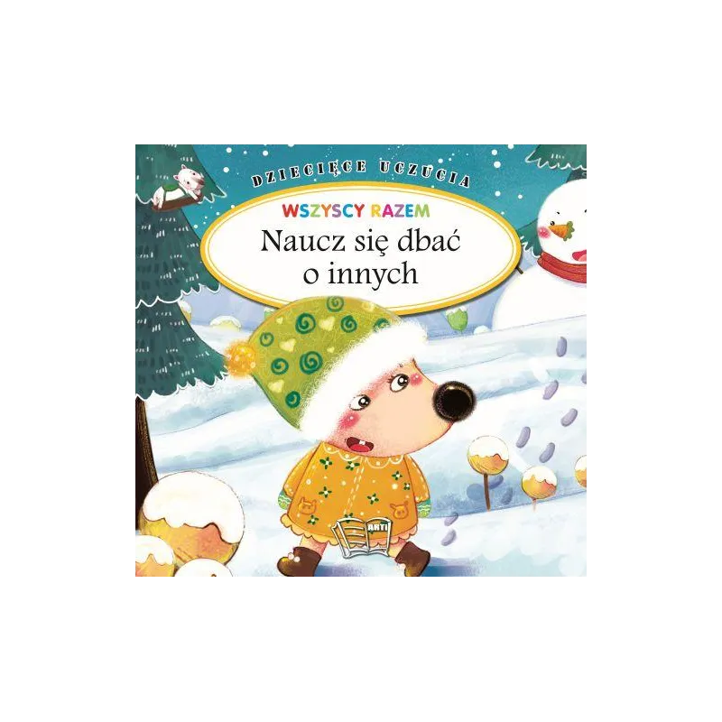 NAUCZ SIĘ DBAĆ O INNYCH. DZIECIĘCE UCZUCIA