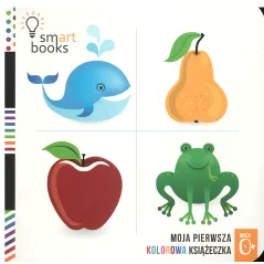MOJA PIERWSZA KOLOROWA KSIĄŻECZKA 0+ - Smart Books