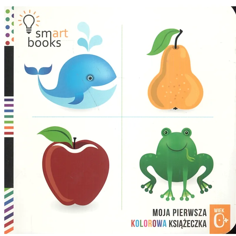 MOJA PIERWSZA KOLOROWA KSIĄŻECZKA 0+ - Smart Books
