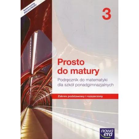 Matematyka Prosto Do Matury Podręcznik 3 Klasa Szkoła Ponadgimnazjalna Zakres Podstawowy I Rozszerzony