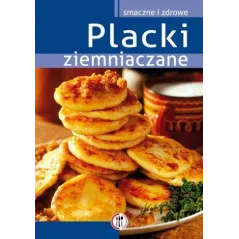 PLACKI ZIEMNIACZANE. SMACZNE I ZDROWE