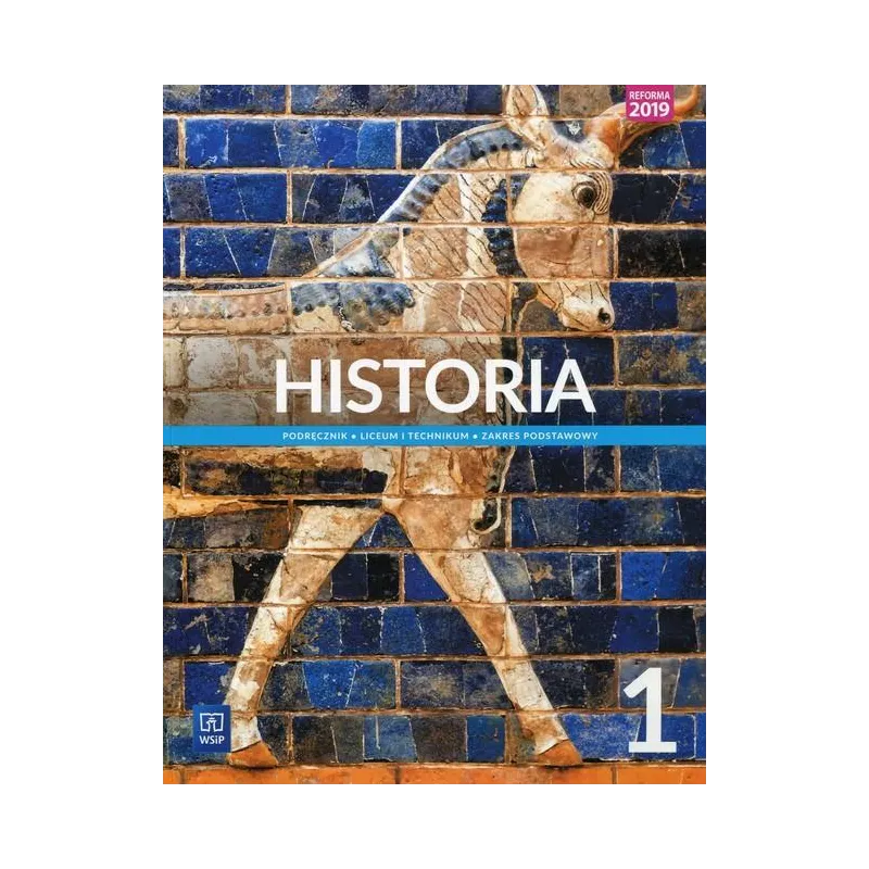 HISTORIA 1 PODRĘCZNIK DLA LICEUM I TECHNIKUM ZAKRES PODSTAWOWY - WSiP