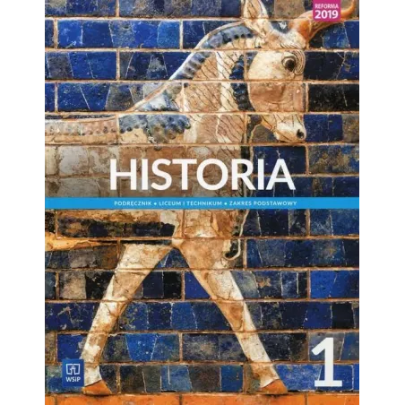 HISTORIA 1 PODRĘCZNIK DLA LICEUM I TECHNIKUM ZAKRES PODSTAWOWY - WSiP