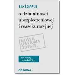 USTAWA O DZIAŁALNOŚCI UBEZPIECZENIOWEJ I REASEKURACYJNEJ - od.nowa