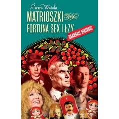 MATRIOSZKI FORTUNA SEX I ŁZY Elwira Watała - Rytm