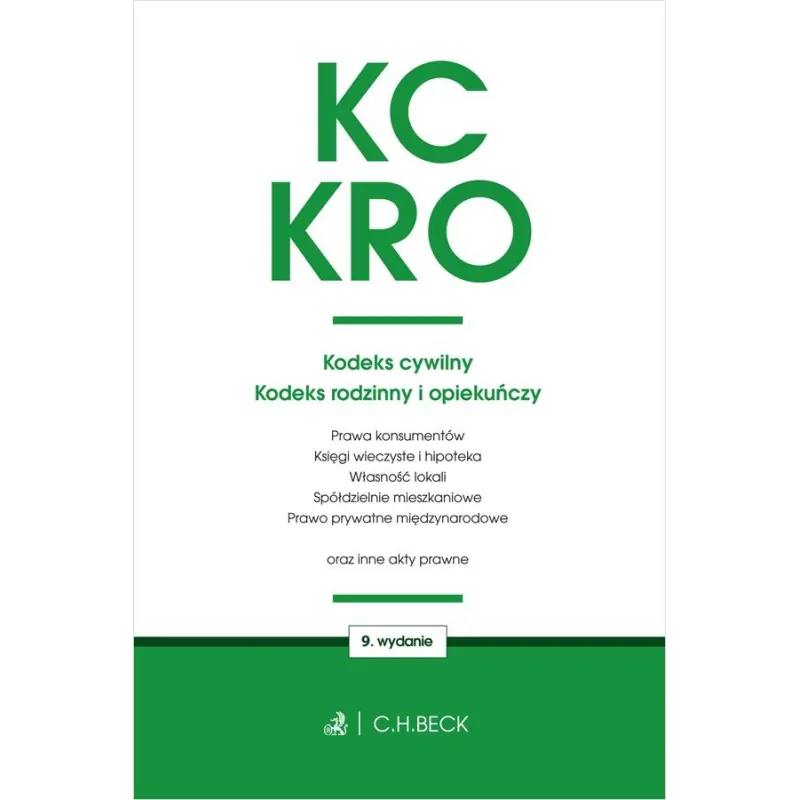 KODEKS CYWILNY KODEKS RODZINNY I OPIEKUŃCZY ORAZ USTAWY TOWARZYSZĄCE - C.H.Beck