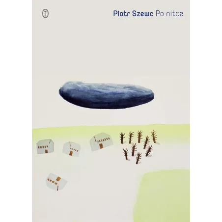 Po Nitce  Piotr Szewc