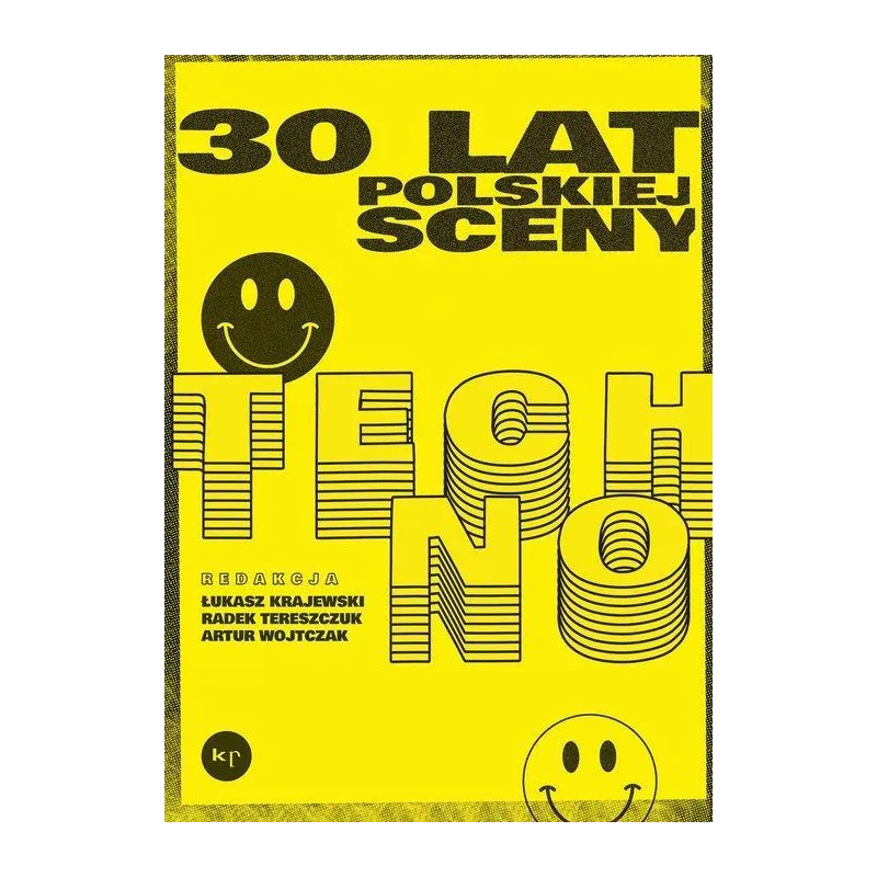 30 LAT POLSKIEJ SCENY TECHNO Radosław Tereszczuk - Krytyka Polityczna