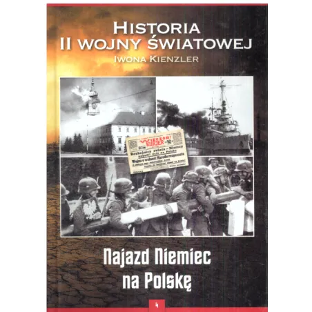 NAJAZD NIEMIEC NA POLSKĘ. HISTORIA II WOJNY ŚWIATOWEJ - Bellona