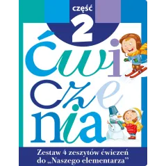 ZESTAW ĆWICZEŃ DO NASZEGO ELEMENTARZA 2 Anna Wiśniewska - Olesiejuk