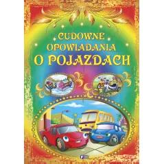 CUDOWNE OPOWIADANIA O POJAZDACH - Fenix