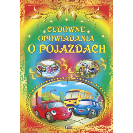 CUDOWNE OPOWIADANIA O POJAZDACH - Fenix