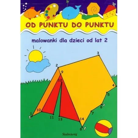 OD PUNKTU DO PUNKTU MALOWANKI DLA DZIECI OD LAT 2