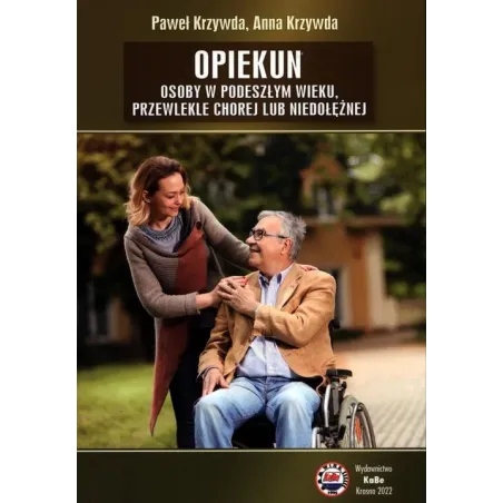 Opiekun Osoby W Podeszłym Wieku Przewlekle Chorej Lub Niedołężnej