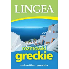 ROZMÓWKI GRECKIE ZE SŁOWNIKIEM I GRAMATYKĄ