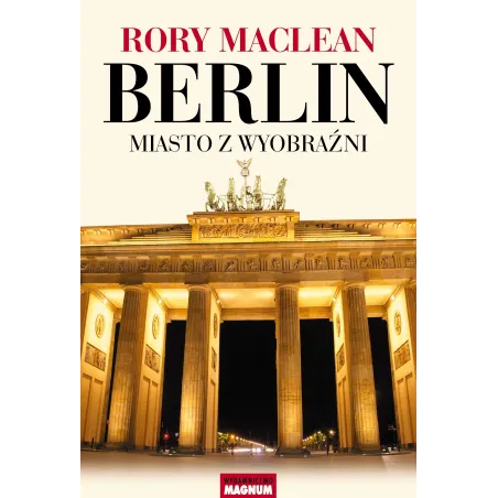 Berlin Miasto Z Wyobraźni