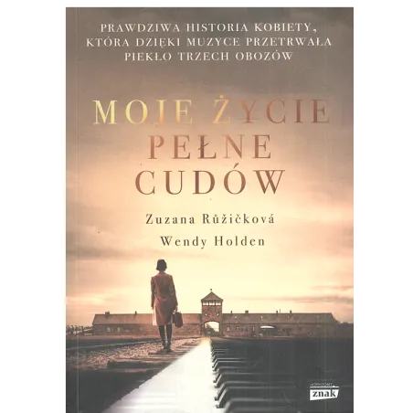 MOJE ŻYCIE PEŁNE CUDÓW - Znak