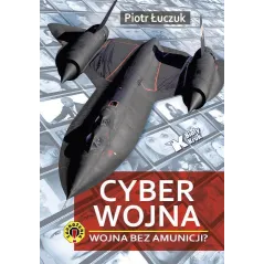 CYBERWOJNA WOJNA BEZ AMUNICJI? Piotr Łuczuk - Biały Kruk