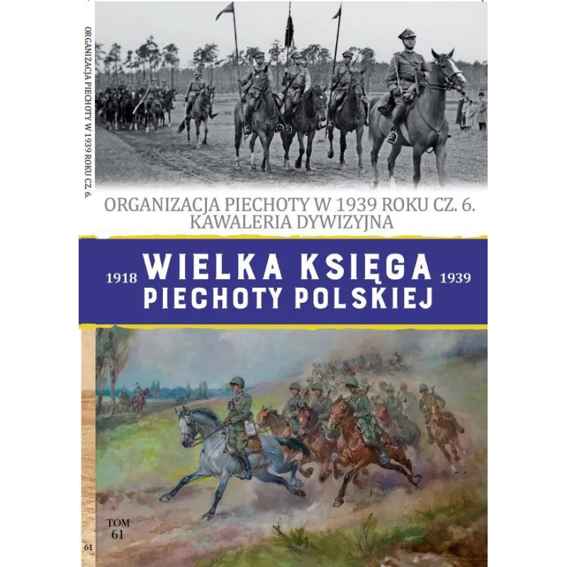 WIELKA KSIĘGA PIECHOTY POLSKIEJ 1918-1939 61