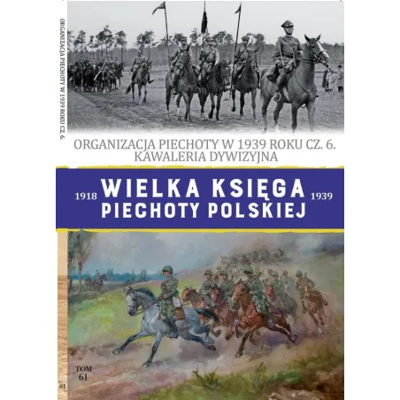 WIELKA KSIĘGA PIECHOTY POLSKIEJ 1918-1939 61