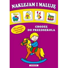 CHODZĘ DO PRZEDSZKOLA. NAKLEJAM I MALUJĘ