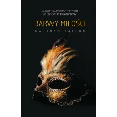 BARWY MIŁOŚCI Kathryn Taylor - Akurat