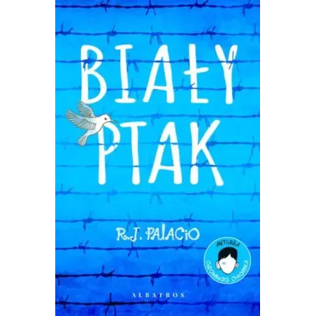 BIAŁY PTAK R.J. Palacio - Albatros