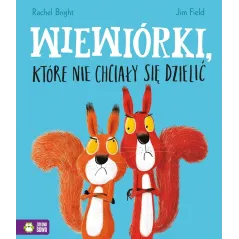 WIEWIÓRKI, KTÓRE NIE CHCIAŁY SIĘ DZIELIĆ 4+ - Zielona Sowa