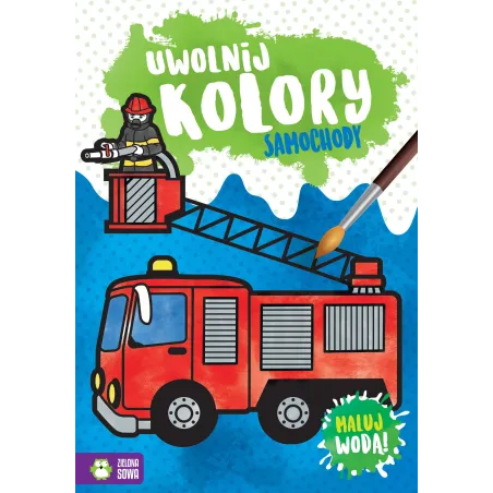 UWOLNIJ KOLORY SAMOCHODY MALUJ WODĄ 4+ - Zielona Sowa