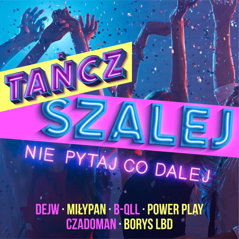 TAŃCZ SZALEJ NIE PYTAJ CO DALEJ CD - Magic Records