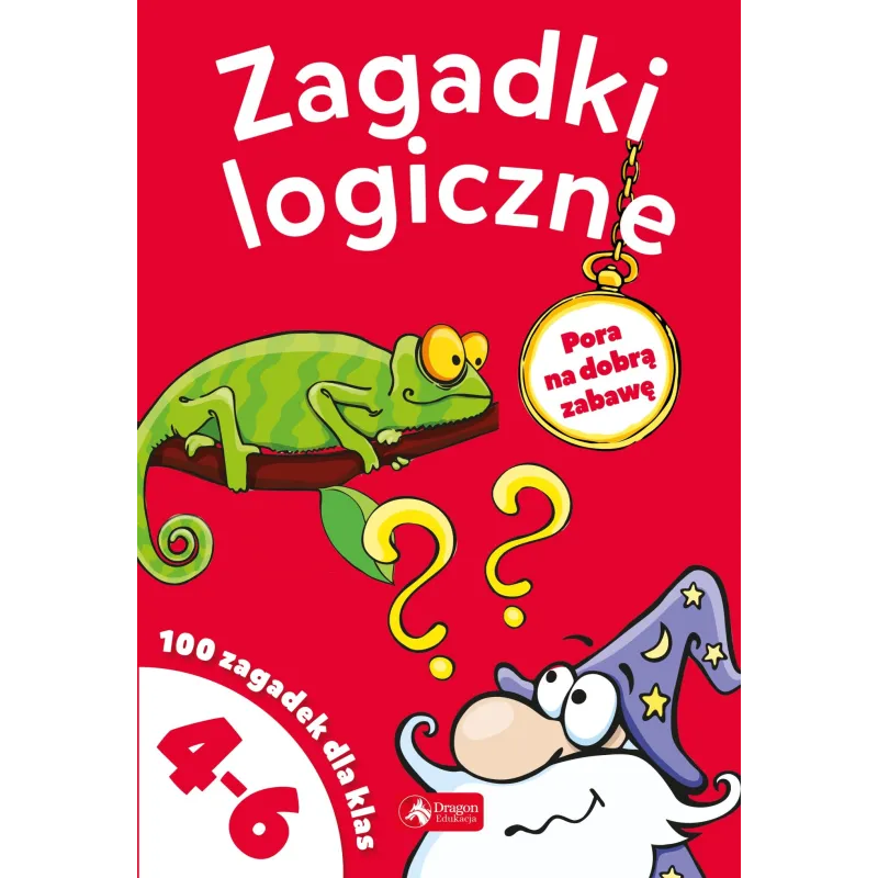 ZAGADKI LOGICZNE DLA KLAS 4-6 - Dragon