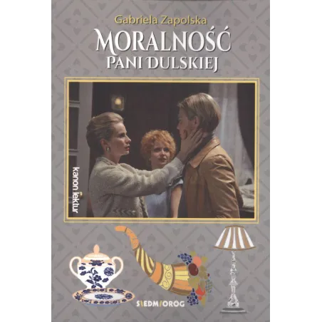 MORALNOŚĆ PANI DULSKIEJ Gabriela Zapolska - Siedmioróg