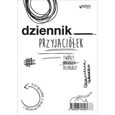 Dziennik Przyjaciółek. Twórz! Niszcz! Działaj!