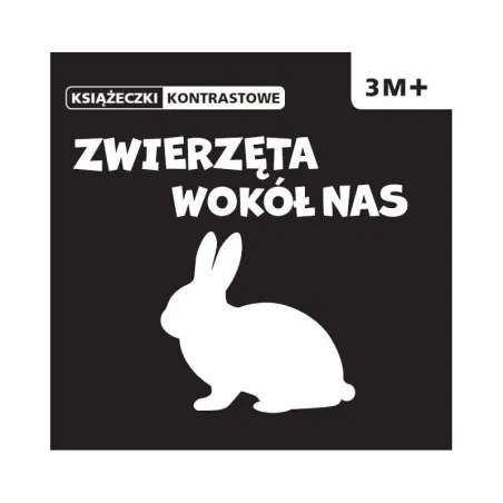 ZWIERZĘTA WOKÓŁ NAS KSIĄŻECZKI KONTRASTOWE 3M+ - Wilga