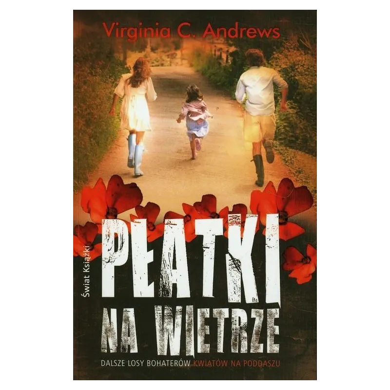 PŁATKI NA WIETRZE Virginia C. Andrews - Świat Książki