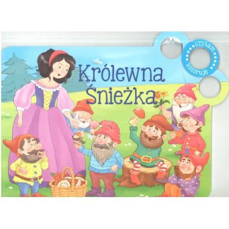 KRÓLEWNA ŚNIEŻKA CZYTAM KOLORUJĘ Monika Kalinowska - Olesiejuk